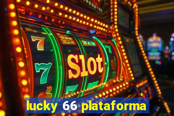 lucky 66 plataforma